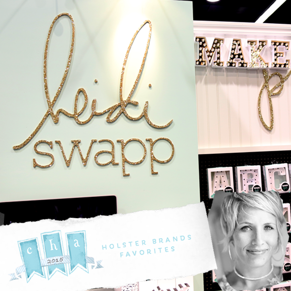 2015 CHA Favorites. Heidi Swapp.